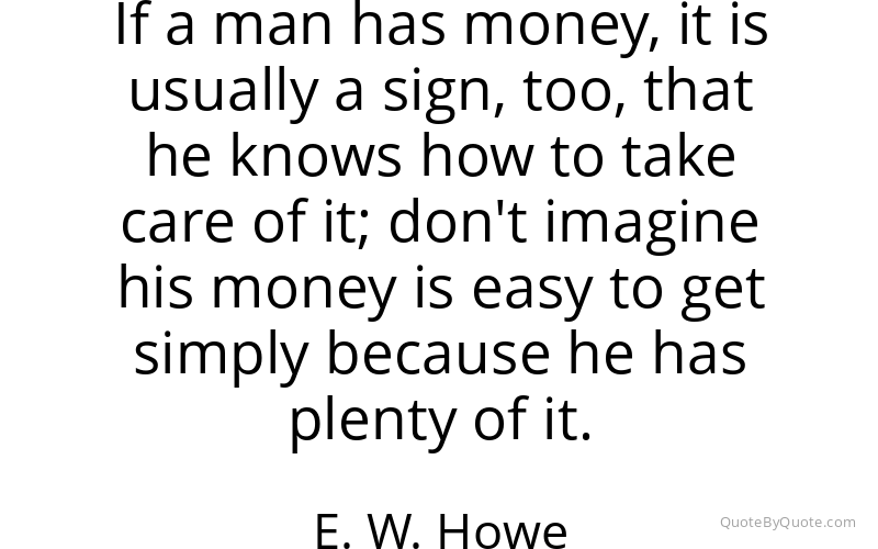 Preview image for this quote by E. W. Howe