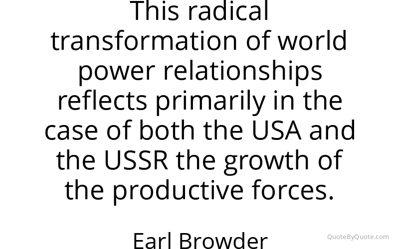Preview image for this quote by Earl Browder