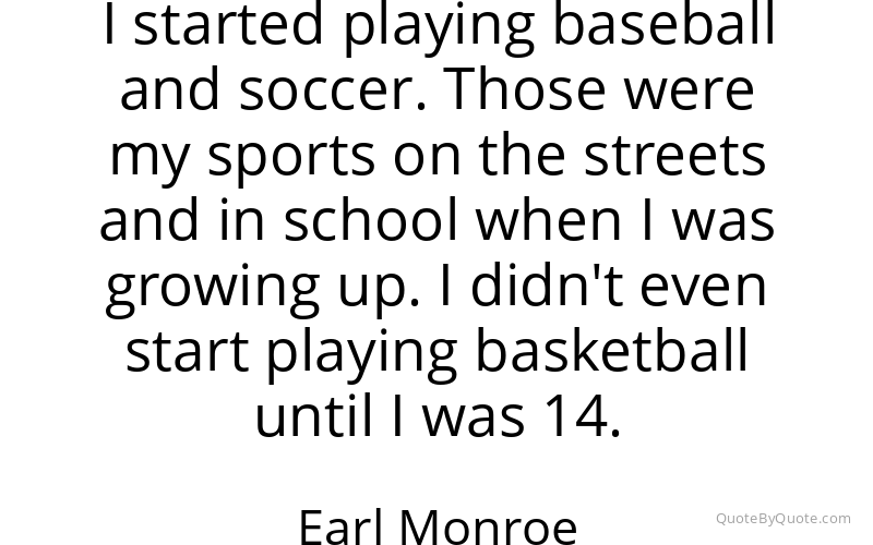 Preview image for this quote by Earl Monroe