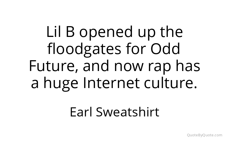 Preview image for this quote by Earl Sweatshirt