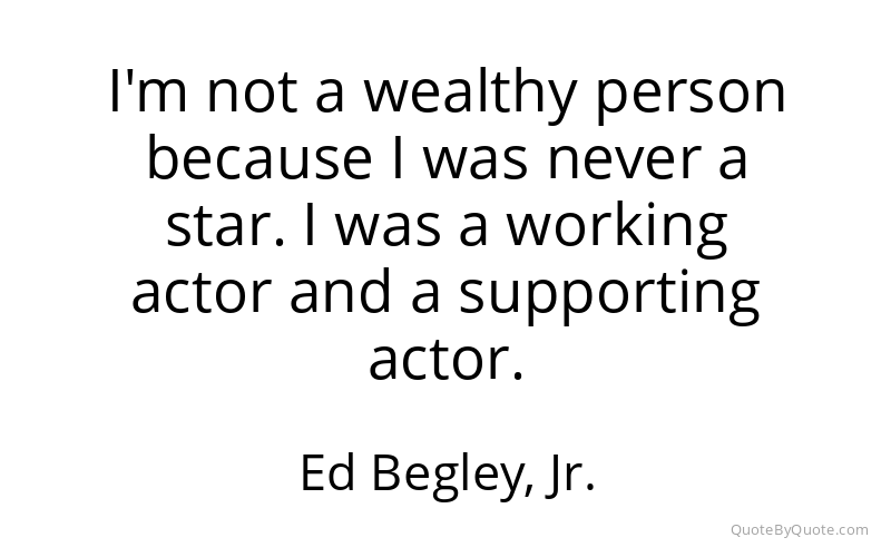 Preview image for this quote by Ed Begley, Jr.