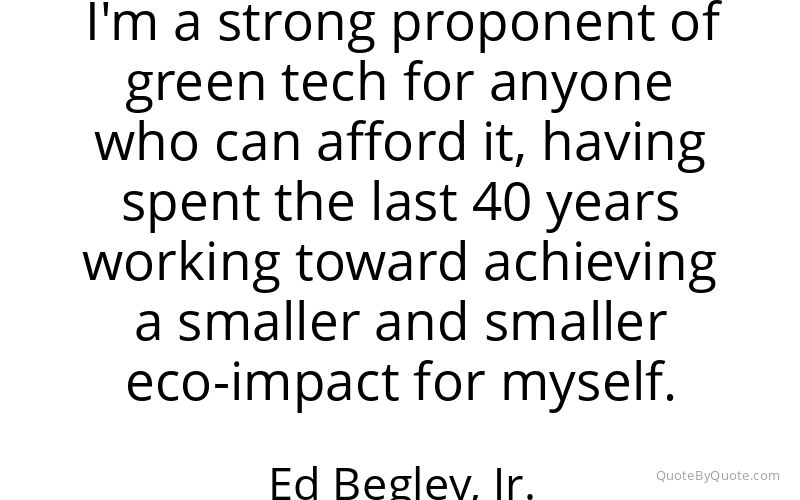 Preview image for this quote by Ed Begley, Jr.