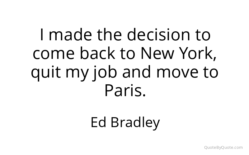 Preview image for this quote by Ed Bradley