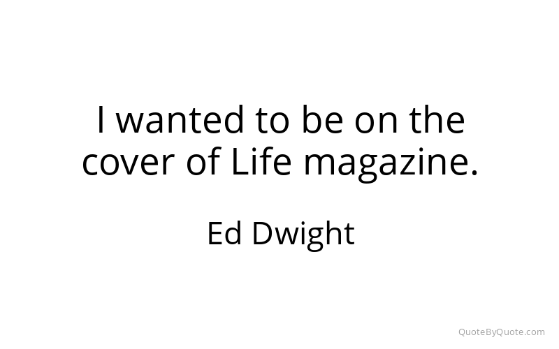 Preview image for this quote by Ed Dwight