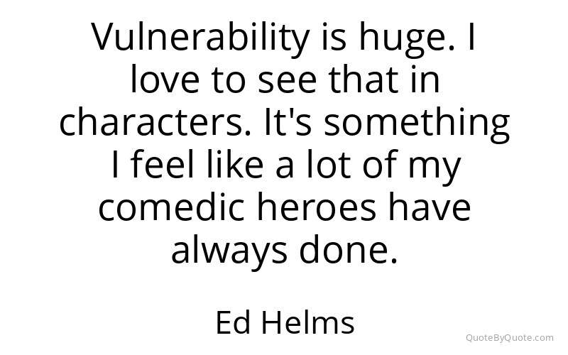 Preview image for this quote by Ed Helms