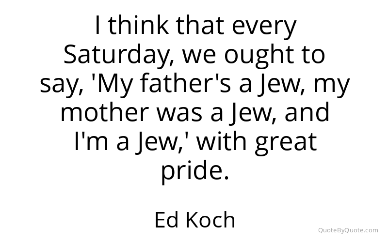 Preview image for this quote by Ed Koch