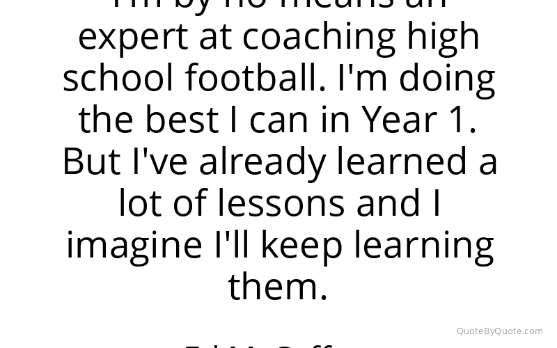 Preview image for this quote by Ed McCaffrey