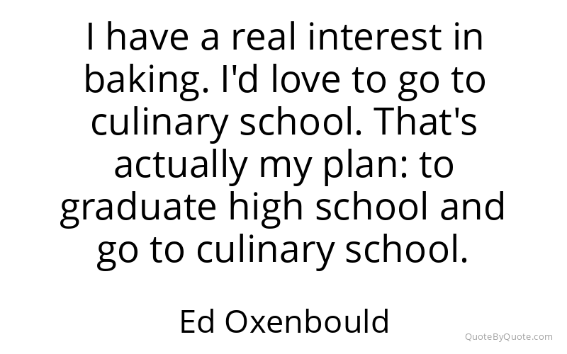 Preview image for this quote by Ed Oxenbould