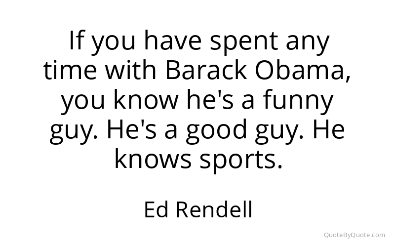 Preview image for this quote by Ed Rendell