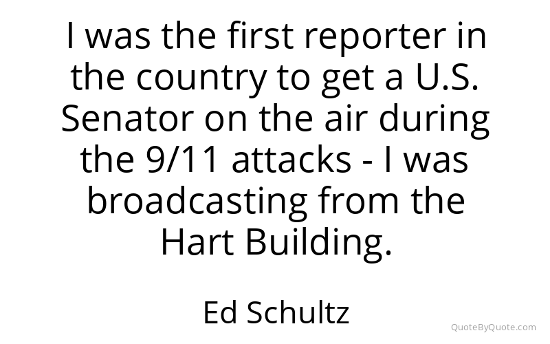 Preview image for this quote by Ed Schultz