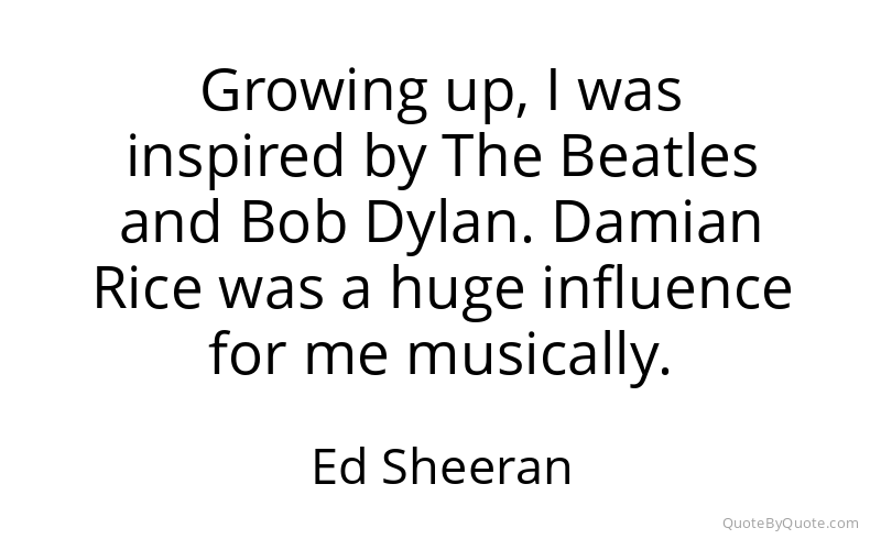 Preview image for this quote by Ed Sheeran