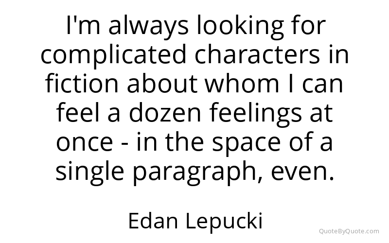 Preview image for this quote by Edan Lepucki