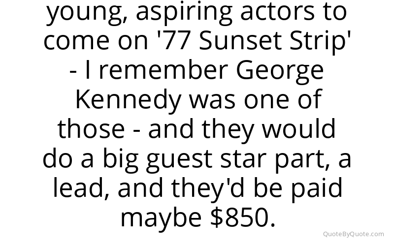 Preview image for this quote by Edd Byrnes