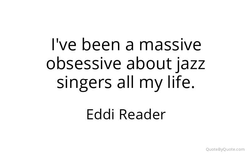 Preview image for this quote by Eddi Reader