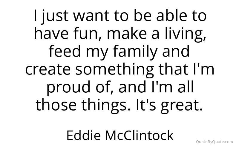 Preview image for this quote by Eddie McClintock