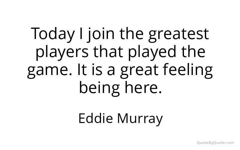 Preview image for this quote by Eddie Murray