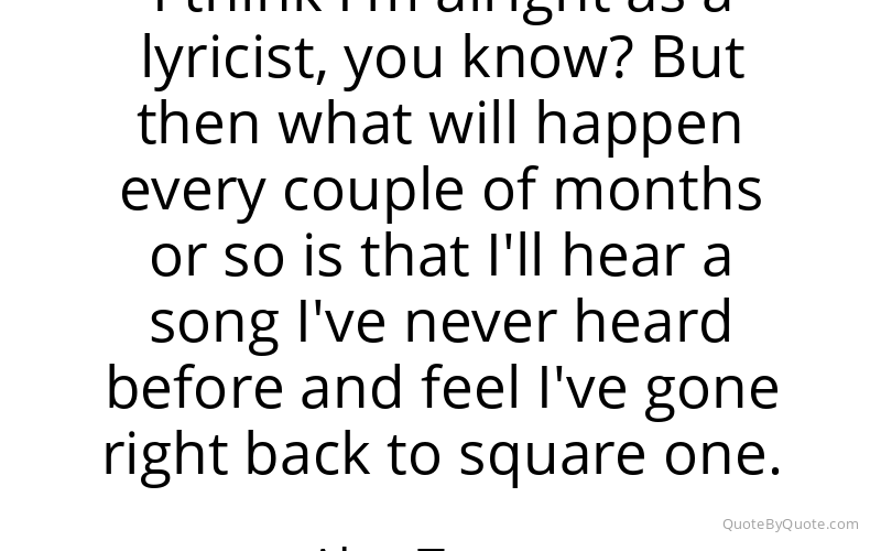 Preview image for this quote by Alex Turner