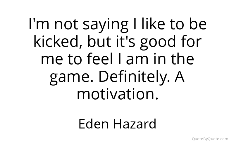 Preview image for this quote by Eden Hazard