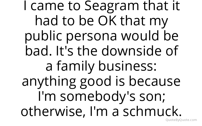 Preview image for this quote by Edgar Bronfman, Jr.