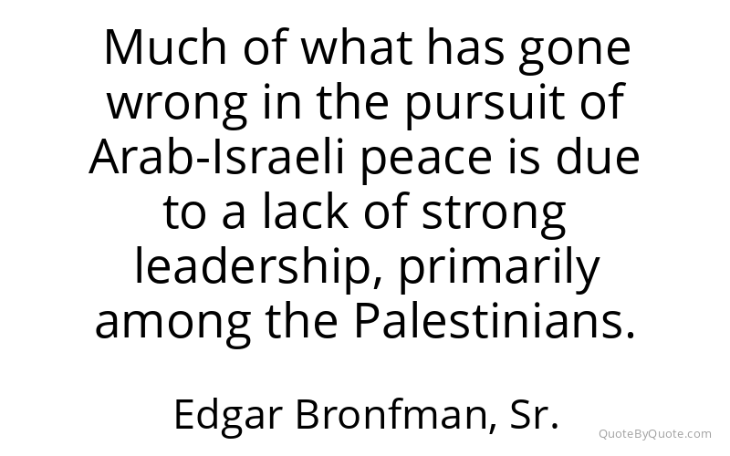 Preview image for this quote by Edgar Bronfman, Sr.