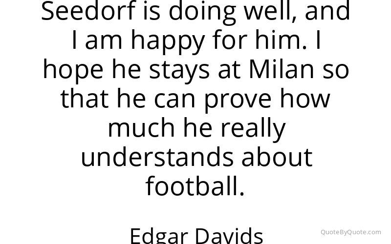 Preview image for this quote by Edgar Davids