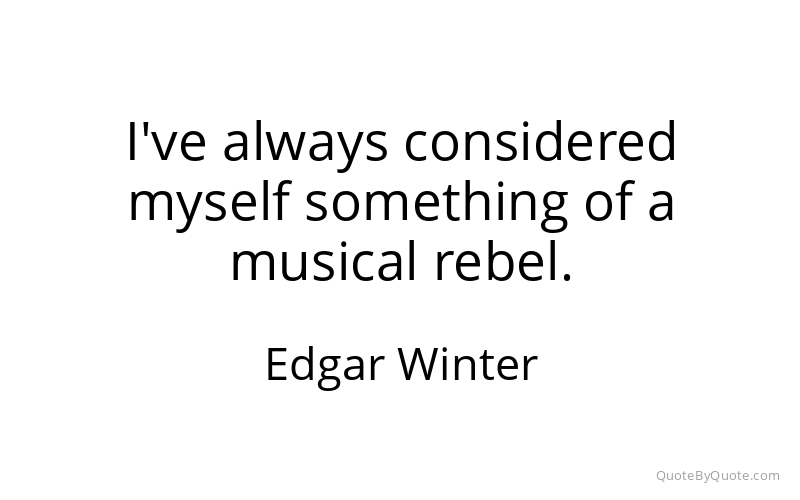 Preview image for this quote by Edgar Winter