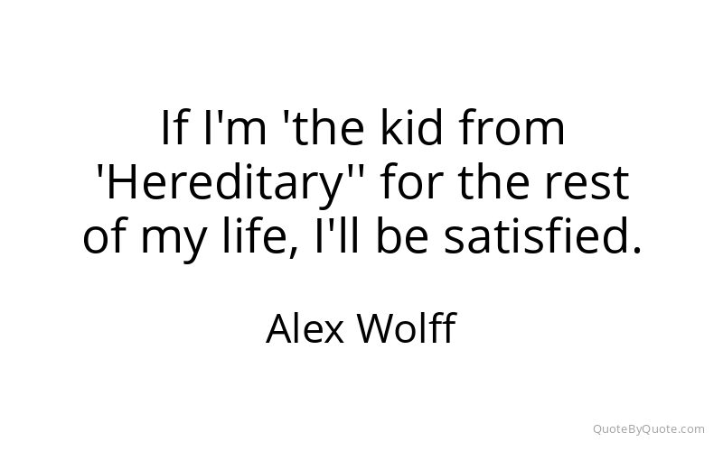 Preview image for this quote by Alex Wolff