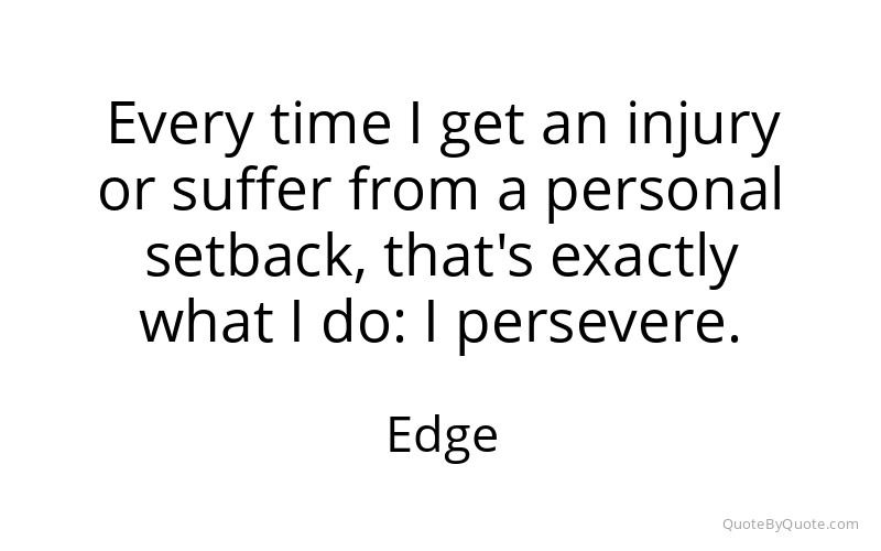 Preview image for this quote by Edge