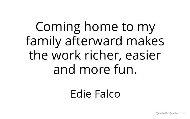 Preview image for this quote by Edie Falco