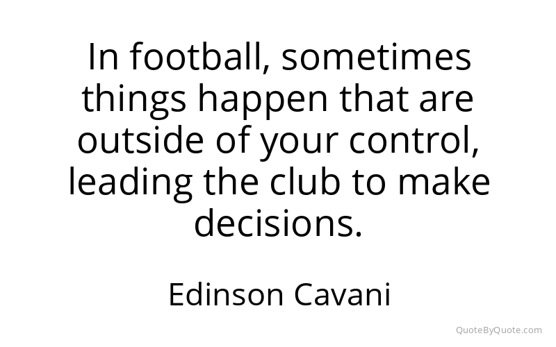 Preview image for this quote by Edinson Cavani