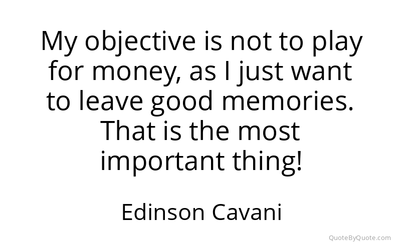 Preview image for this quote by Edinson Cavani