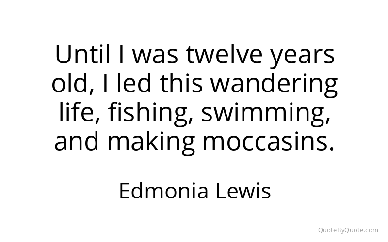 Preview image for this quote by Edmonia Lewis