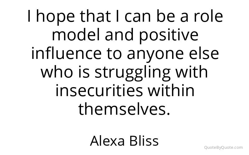 Preview image for this quote by Alexa Bliss