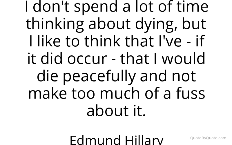 Preview image for this quote by Edmund Hillary