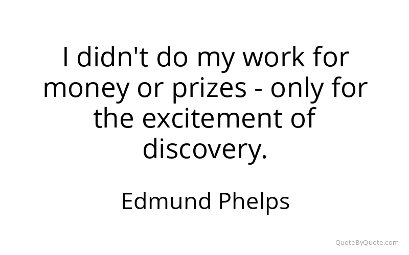 Preview image for this quote by Edmund Phelps