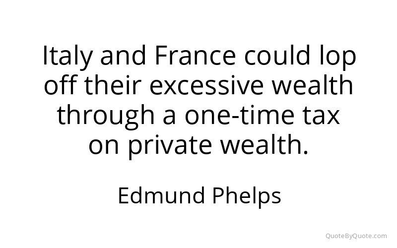Preview image for this quote by Edmund Phelps