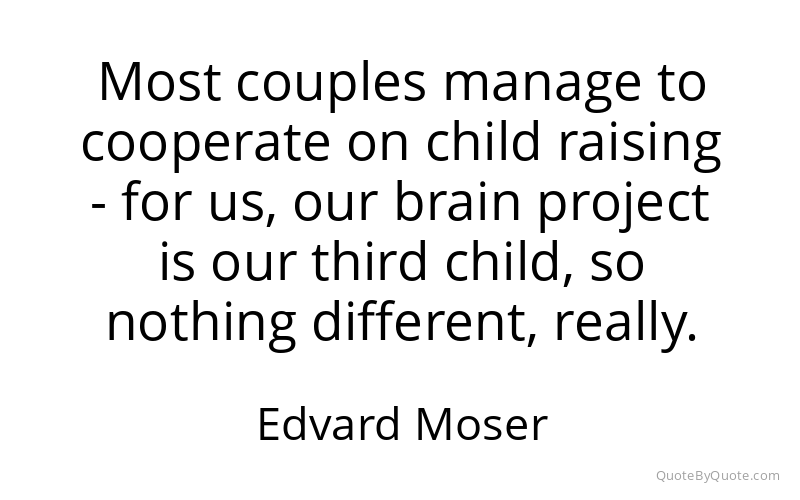 Preview image for this quote by Edvard Moser