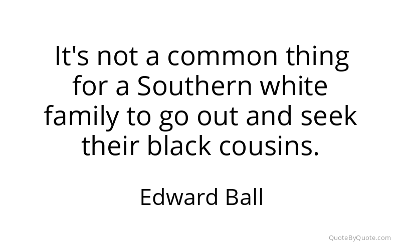 Preview image for this quote by Edward Ball