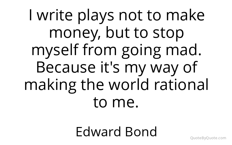 Preview image for this quote by Edward Bond