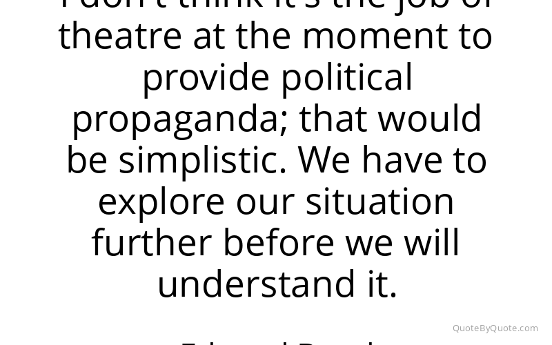 Preview image for this quote by Edward Bond