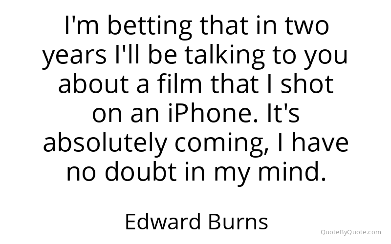 Preview image for this quote by Edward Burns