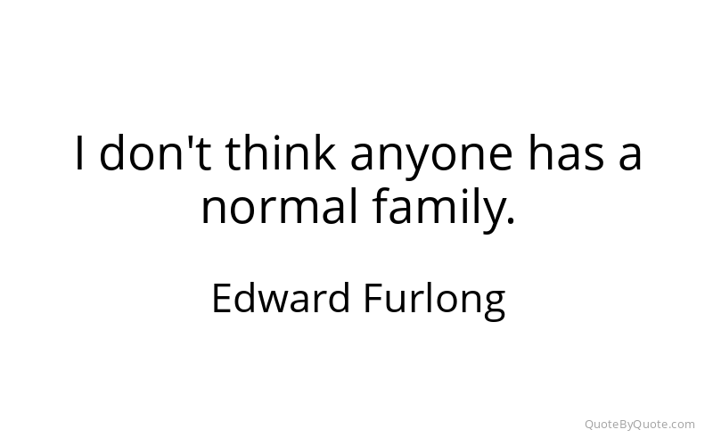 Preview image for this quote by Edward Furlong