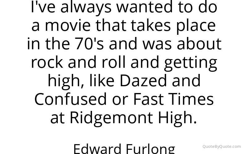 Preview image for this quote by Edward Furlong
