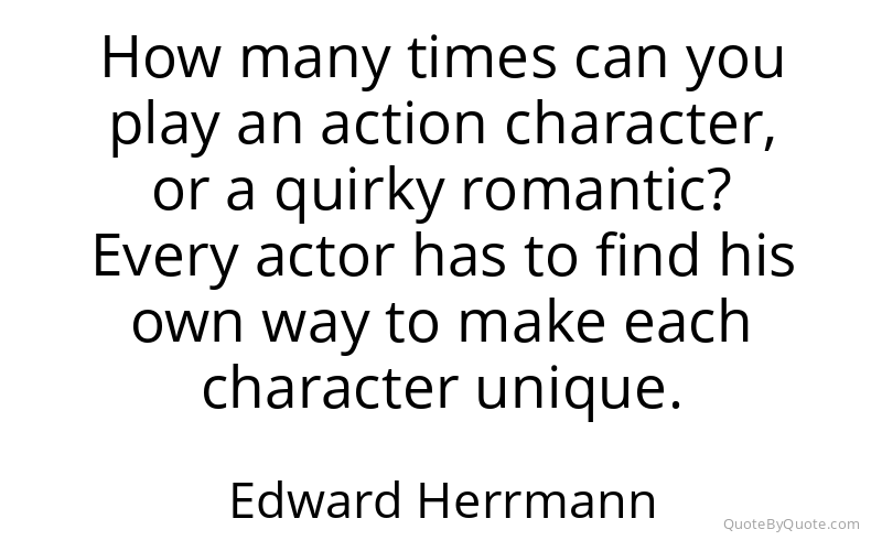 Preview image for this quote by Edward Herrmann