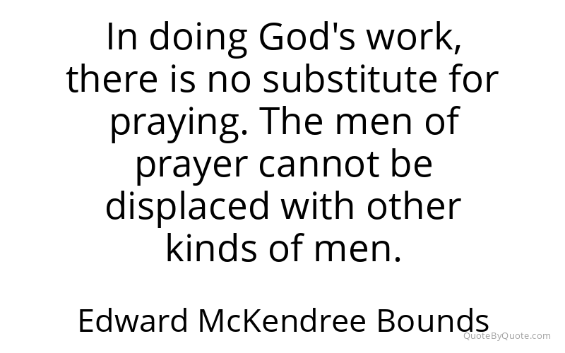 Preview image for this quote by Edward McKendree Bounds