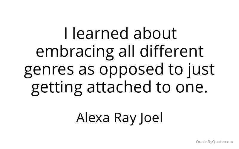 Preview image for this quote by Alexa Ray Joel