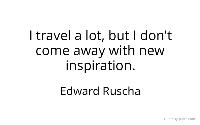 Preview image for this quote by Edward Ruscha