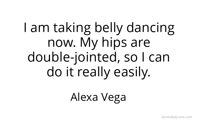 Preview image for this quote by Alexa Vega
