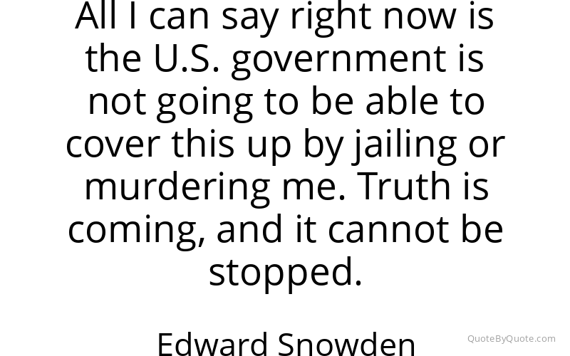 Preview image for this quote by Edward Snowden