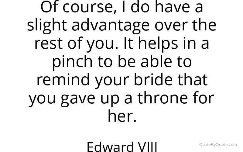Preview image for this quote by Edward VIII